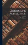 Ashton Kirk Investigator