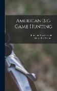 American Big-game Hunting