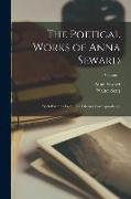 The Poetical Works of Anna Seward: With Extracts From Her Literary Correspondence, Volume 1