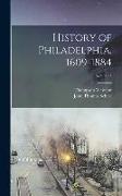 History of Philadelphia, 1609-1884, Volume 3