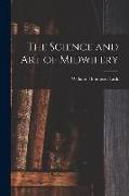 The Science and art of Midwifery