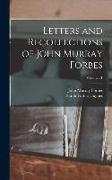 Letters and Recollections of John Murray Forbes, Volume 01