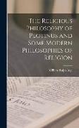 The Religious Philosophy of Plotinus and Some Modern Philosophies of Religion