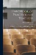 Handbook of Practice for Teachers: Practical Directions for Management and Instruction