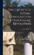 Two Tactics of Social-democracy in the Democratic Revolution