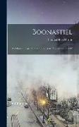 Boonastiel: A Volume of Legend, Story and Song in "Pennsylvania Dutch"