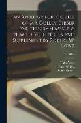 An Apology for the Life of Mr. Colley Cibber Written by Himself. A new ed. With Notes and Supplement by Robert W. Lowe, Volume 2