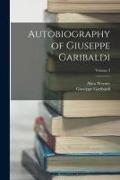 Autobiography of Giuseppe Garibaldi, Volume 3