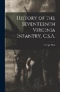 History of the Seventeenth Virginia Infantry, C.S.A
