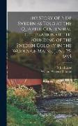 The Story of New Sweden as Told at the Quarter Centennial Celebration of the Founding of the Swedish Colony in the Woods of Maine, June 25, 1895