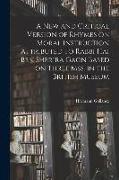 A new and Critical Version of Rhymes on Moral Instruction Attributed to Rabbi Hai ben Sherira Gaon Based on Three mss. in the British Museum