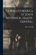 Correspondence of John Sedgwick, Major-General