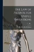 The Law of Patents for Useful Inventions, Volume 1