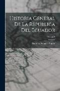 Historia General De La República Del Ecuador, Volume 6