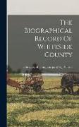 The Biographical Record Of Whiteside County