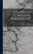 A Survey of Ancient Peruvian Art