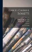 Dante Gabriel Rossetti: His Family-Letters, Volume 2
