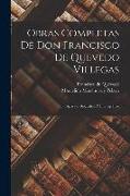 Obras Completas De Don Francisco De Quevedo Villegas: Aparato Biográfico Y Bibliográfico