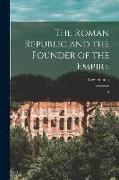 The Roman Republic and the Founder of the Empire: 2