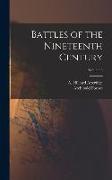 Battles of the Nineteenth Century, Volume 6