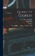 Quantity Cookery: Menu Planning and Cookery for Large Numbers