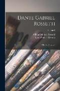 Dante Gabriel Rossetti: His Family-Letters, Volume 2