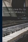 Histoire de la langue musicale, Volume 1
