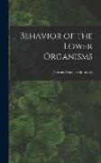 Behavior of the Lower Organisms