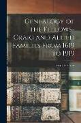 Genealogy of the Fellows-Craig and Allied Families From 1619 to 1919