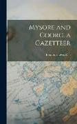 Mysore and Coorg, a Gazetteer