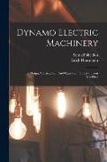 Dynamo Electric Machinery, Its Design, Construction, And Operation, Direct-current Machines