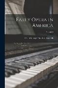 Early Opera in America, Volume 2