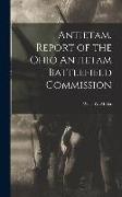 Antietam. Report of the Ohio Antietam Battlefield Commission