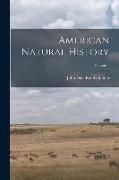 American Natural History, Volume 1