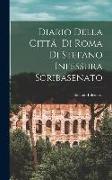 Diario Della Cittã Di Roma Di Stefano Infessura Scribasenato