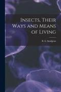 Insects, Their Ways and Means of Living