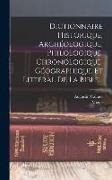 Dictionnaire Historique, Archéologique, Philologique, Chronologique, Géographique Et Littéral De La Bible