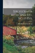 Bibliografía Mexicana Del Siglo Xvi