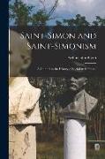 Saint-Simon and Saint-Simonism: A Chapter in the History of Socialism in France