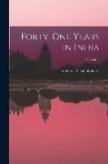 Forty-One Years in India, Volume 1