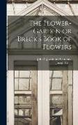 The Flower-Garden or Breck's Book of Flowers