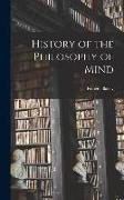 History of the Philosophy of Mind