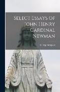 Select Essays of John Henry Cardinal Newman