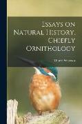 Essays on Natural History, Chiefly Ornithology