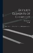 Euclid's Elements of Geometry: Chiefly From the Text of Dr. Simson With Explanatory Notes