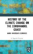 History of the Climate Change on the Coromandel Coast