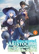 As a Reincarnated Aristocrat, I'll Use My Appraisal Skill to Rise in the World 3 (light novel)