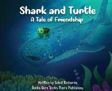 Shark and Turtle: A Tale of Friendship
