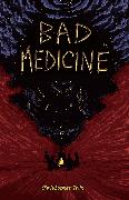 Bad Medicine