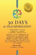 30 DAYS to TRANSFORMATION: Happiness Money & Success A Step by Step Guidebook